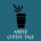 Amped Coffee Talk