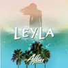 Stream & download Leyla (DopeDrop Remix) - Single