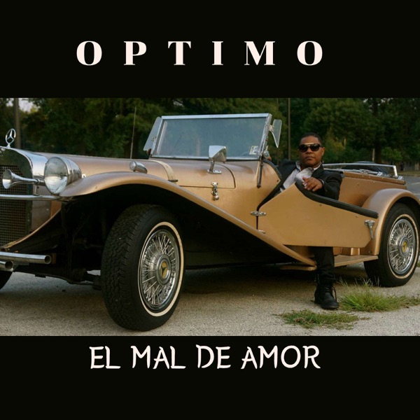 Optimo - El Mal de Amor