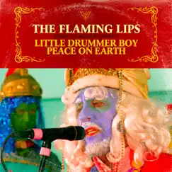 Little Drummer Boy / Peace On Earth - Single by The Flaming Lips album reviews, ratings, credits