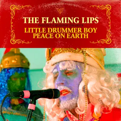 Little Drummer Boy / Peace On Earth - Single - The Flaming Lips