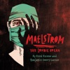 Maelstrom - The Zombie Opera, 2019
