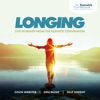 Longing: Live Worship from the Keswick Convention