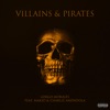 Villains & Pirates (feat. Makio & Charlie Amendola) - Single