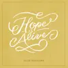 Hope Is Alive - Single album lyrics, reviews, download