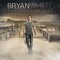 Hands of Time - Bryan White lyrics