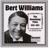Bert Williams 1915-1921 - Bert Williams