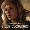 An Introduction To Ellie Goulding EP album lyrics, reviews, download