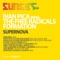 Supernova (DJ Patt vs. DJ Nano Remix) - Ivan Pica Presents The Free Radical Formation lyrics
