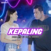 Kepaling (feat. Bajol Ndanu) - Single