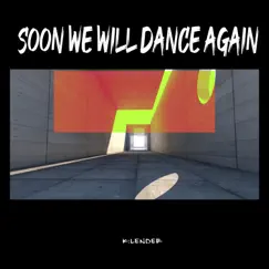 Soon We Will Dance Again by Various Artists album reviews, ratings, credits