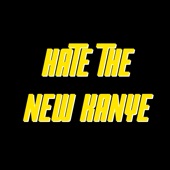 Hate the New Kanye (Remix) artwork