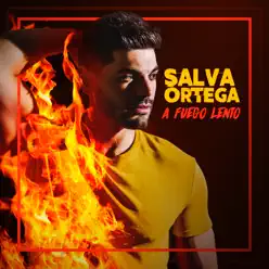 A Fuego Lento - Single - Salva Ortega A Fuego Lento - Single - Salva Ortega