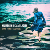 Muireann Nic Amhlaoibh - Thar Toinn / Seaborne - EP artwork