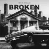 Broken (feat. Stalley) - Single album lyrics, reviews, download