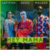 Hey Mama (feat. Maleek Berry & Latifah) - Single