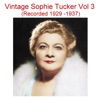 Vintage Sophie Tucker, Vol. 3 (Recorded 1929-1937)