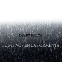 Fugitivos en la Tormenta - Single - Derry Below