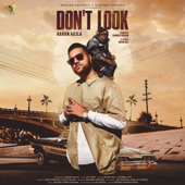 Don't Look - Karan Aujla