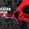 Kaise Hua Remix artwork