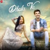 Dhola Ve - Single