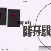 The Wavys - Better