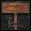 Jenny of Oldstones (From 'Game of Thrones') - Single album lyrics, reviews, download