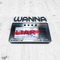 Wanna (feat. E. Mak) - Deli OneFourz lyrics