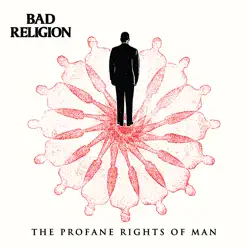 The Profane Rights of Man - Single - Bad Religion The Profane Rights of Man - Single - Bad Religion
