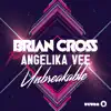 Stream & download Unbreakable (feat. Angelika Vee) [Radio Edit] - Single