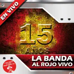 En Vivo - La Banda Al Rojo Vivo En Vivo - La Banda Al Rojo Vivo