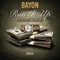 Run It Up (feat. Teejay3k) - Bayon lyrics