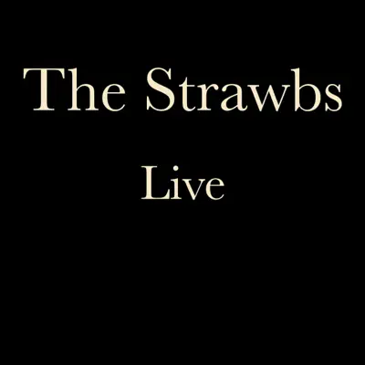 Live - The Strawbs
