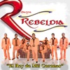 Banda Rebeldia - Regalo Caro