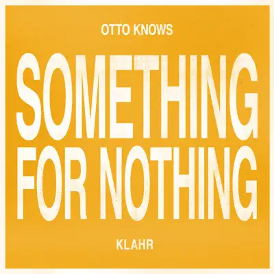 Something for Nothing - Single - Otto Knows