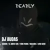 Deadly - Single album lyrics, reviews, download