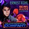 Being Alive (The DJ Brian Howe Radio Remix) - Ernest Kohl lyrics