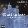 Motionless (feat. Geddy Franco) - Single album lyrics, reviews, download