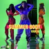 Stream & download Summer Body - Single