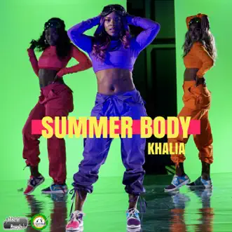 Summer Body - Single by Khalia album reviews, ratings, credits