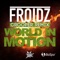 World in Motion (Crooper Remix Edit) - FROIDZ lyrics