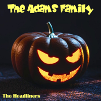 The Headliners - The Adams Family artwork