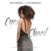 Eyes Closed (feat. Juugman) - Single