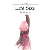 Life Size (feat. 天輝おこめ) artwork