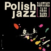 The Ragtime Jazz Band (Polish Jazz, Vol. 7) artwork