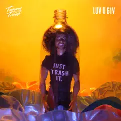 Luv U Giv - Single by Tommy Trash album reviews, ratings, credits