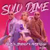 Stream & download Solo Dime - Single