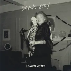 Heaven Moves - Single by Dear Boy album reviews, ratings, credits