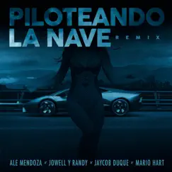 Piloteando la Nave (feat. Jaycob Duque) [Remix] Song Lyrics