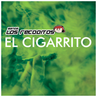 Banda Los Recoditos - El Cigarrito artwork